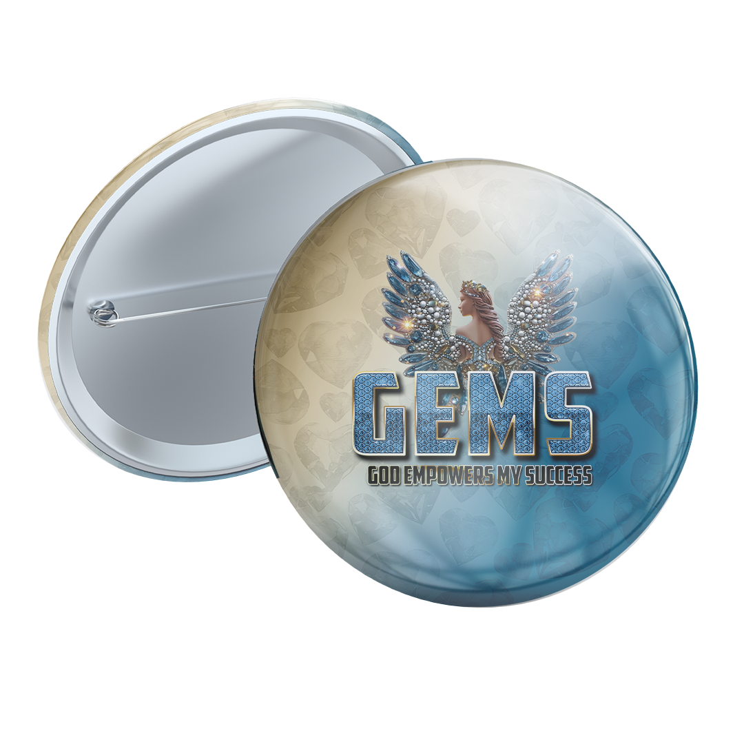 GEMS Empowerment Button Pin