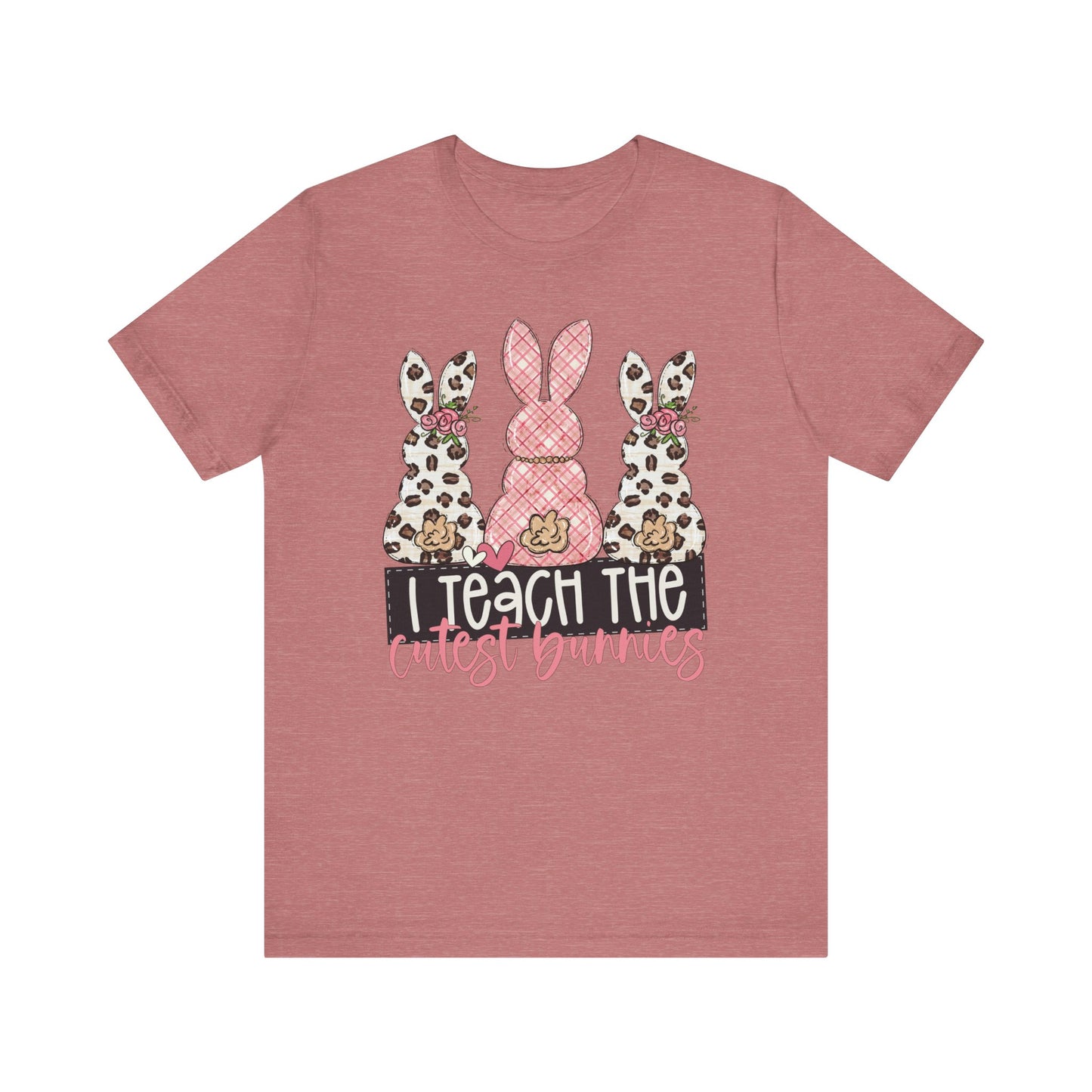 I Teach The Cutest Bunnies Easter Teacher Shirt