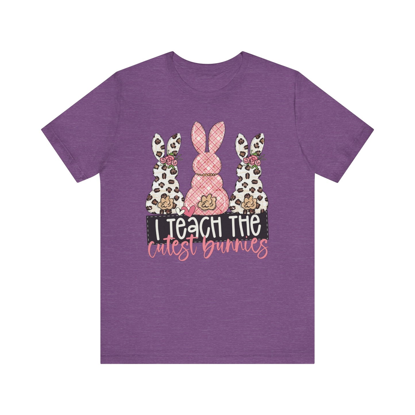 I Teach The Cutest Bunnies Easter Teacher Shirt