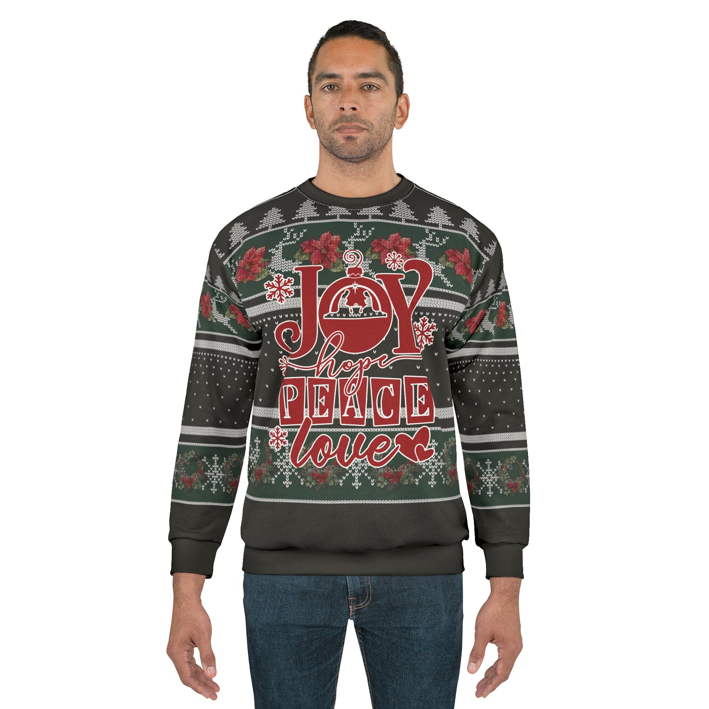 Joy Hope Peace Love Ugly Christmas All Over Print Sweater Unisex Sweatshirt (AOP)