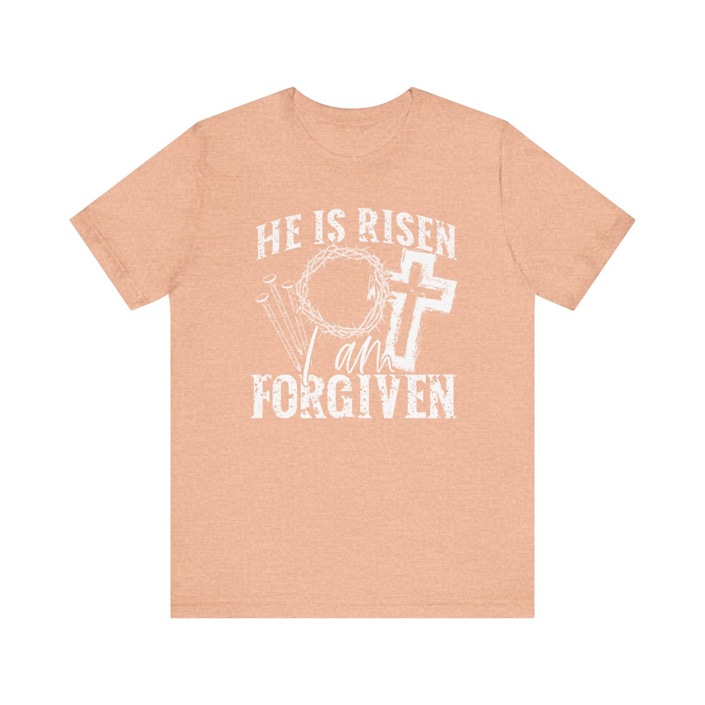 He Is Risen I Am Forgiven Faith Shirt