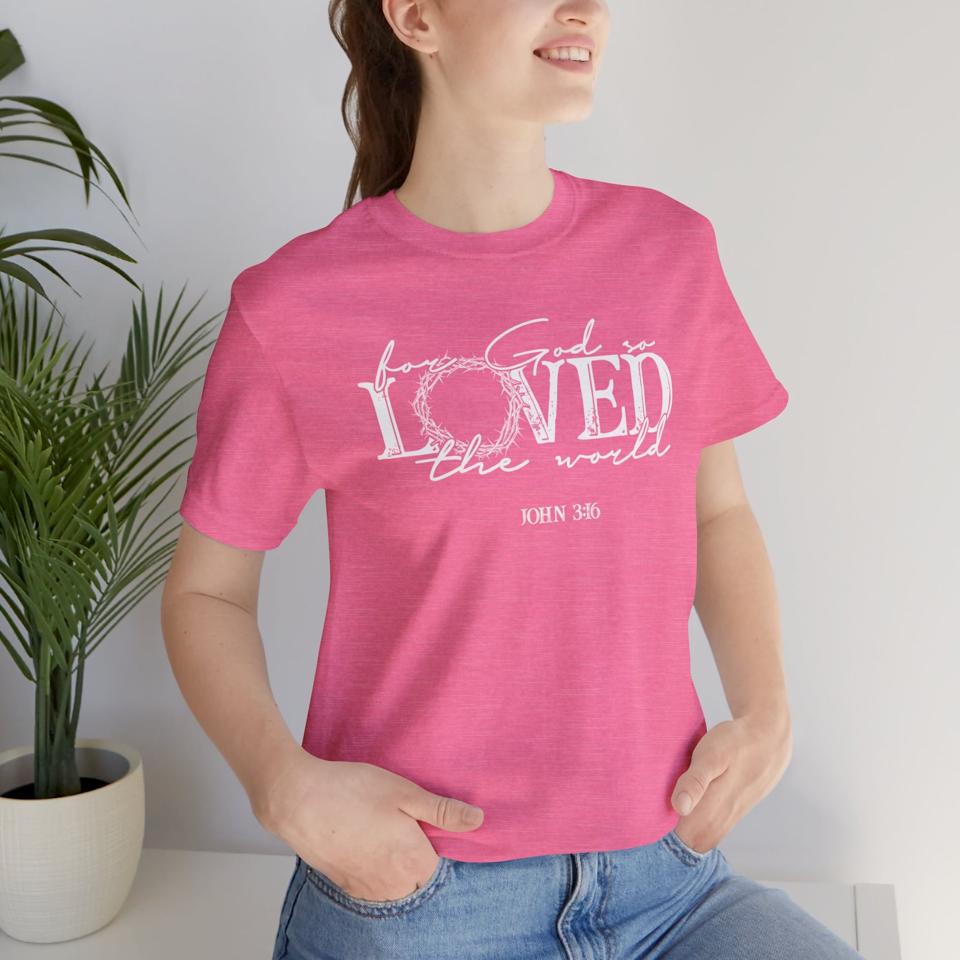 For God So Loved the World Faith Shirt