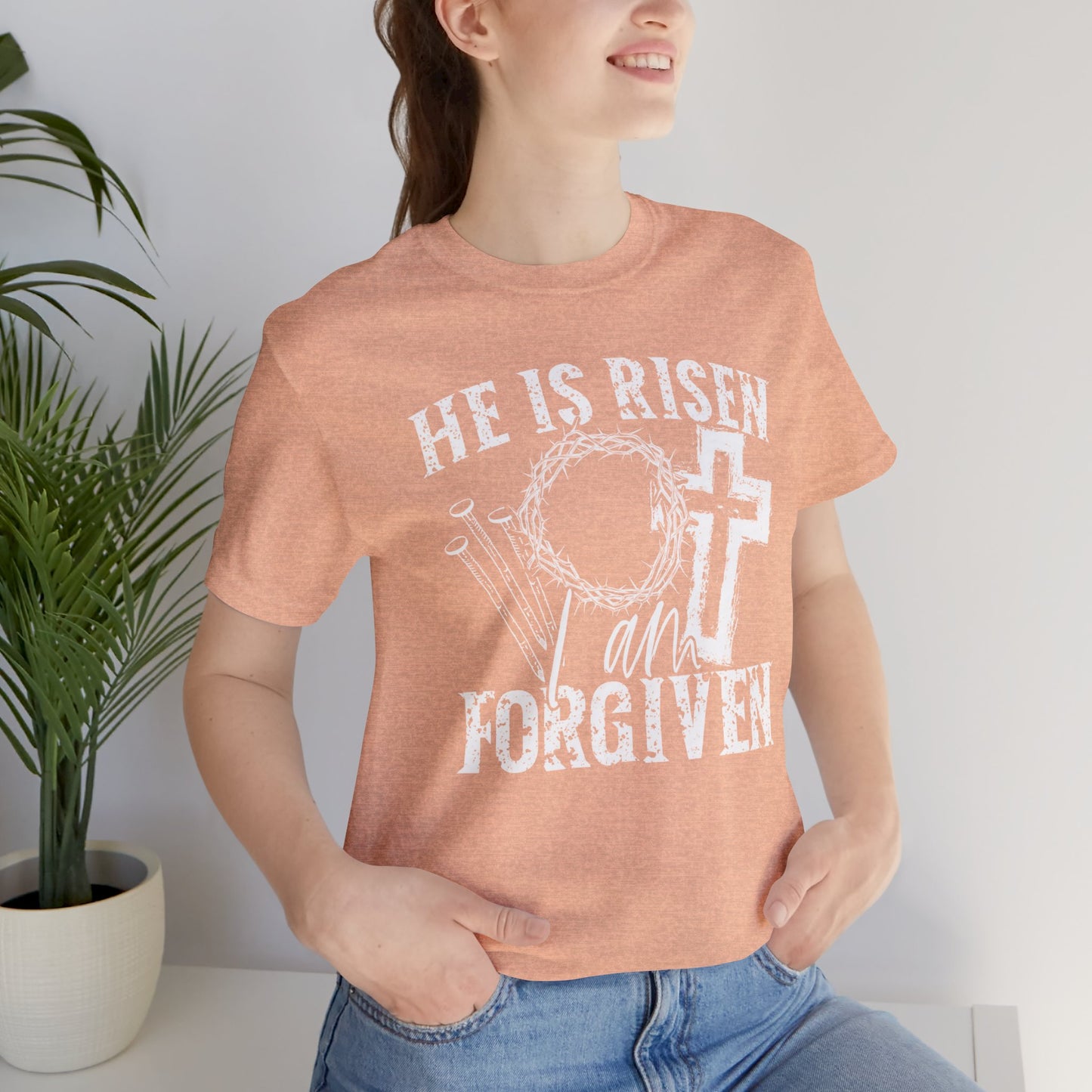 He Is Risen I Am Forgiven Faith Shirt