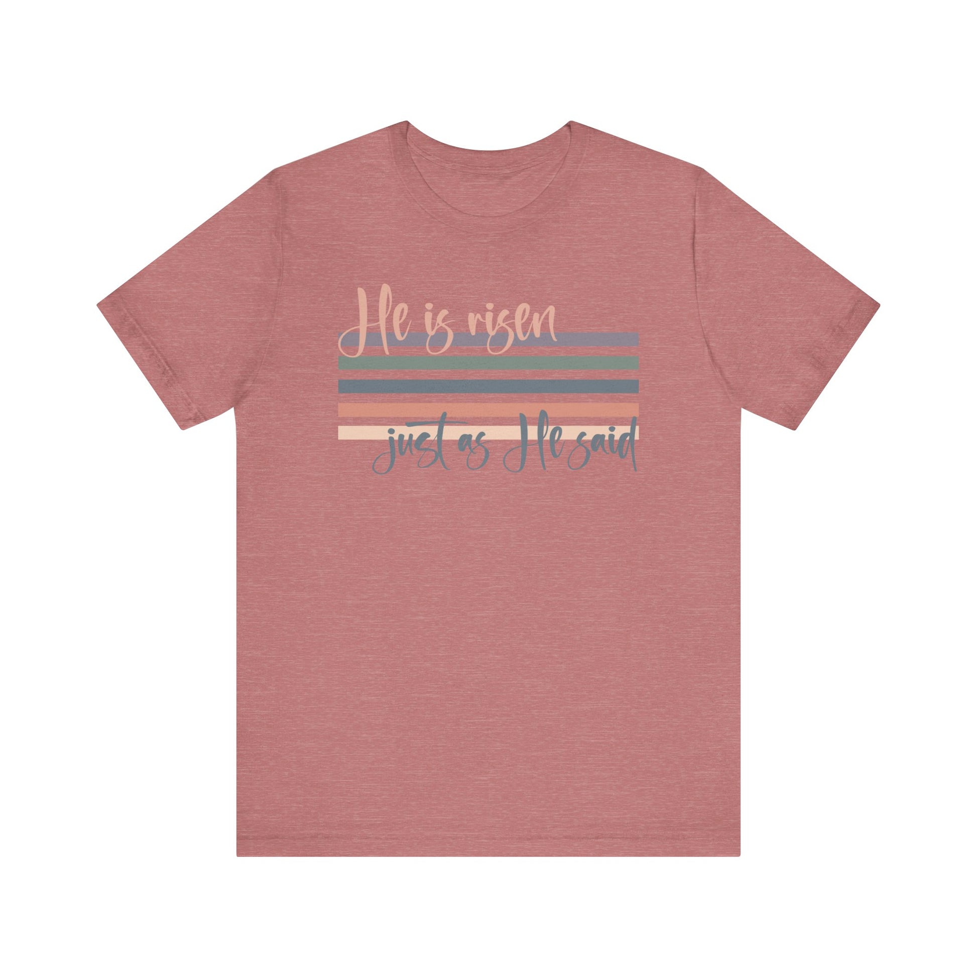 He is Risen Just as He Said Shirt