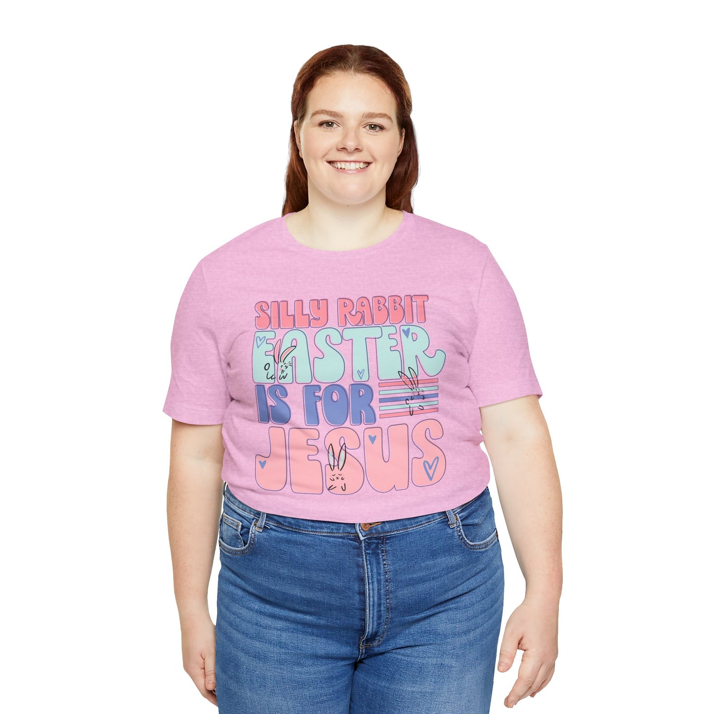 Silly Rabbit Easter Is For Jesus Faith Shirt