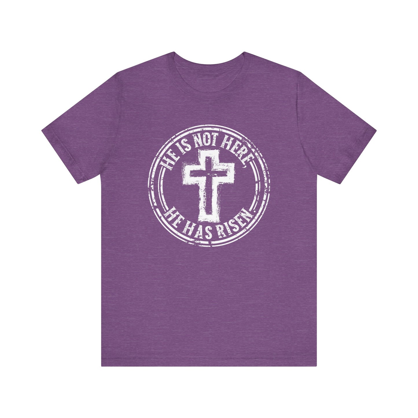 He is Not Here He Has Risen Faith Shirt