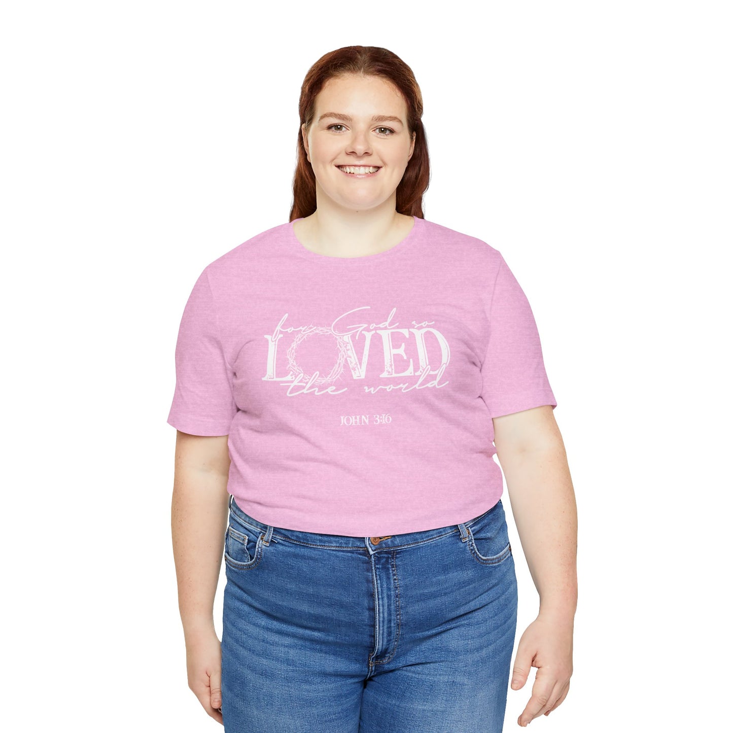 For God So Loved the World Faith Shirt