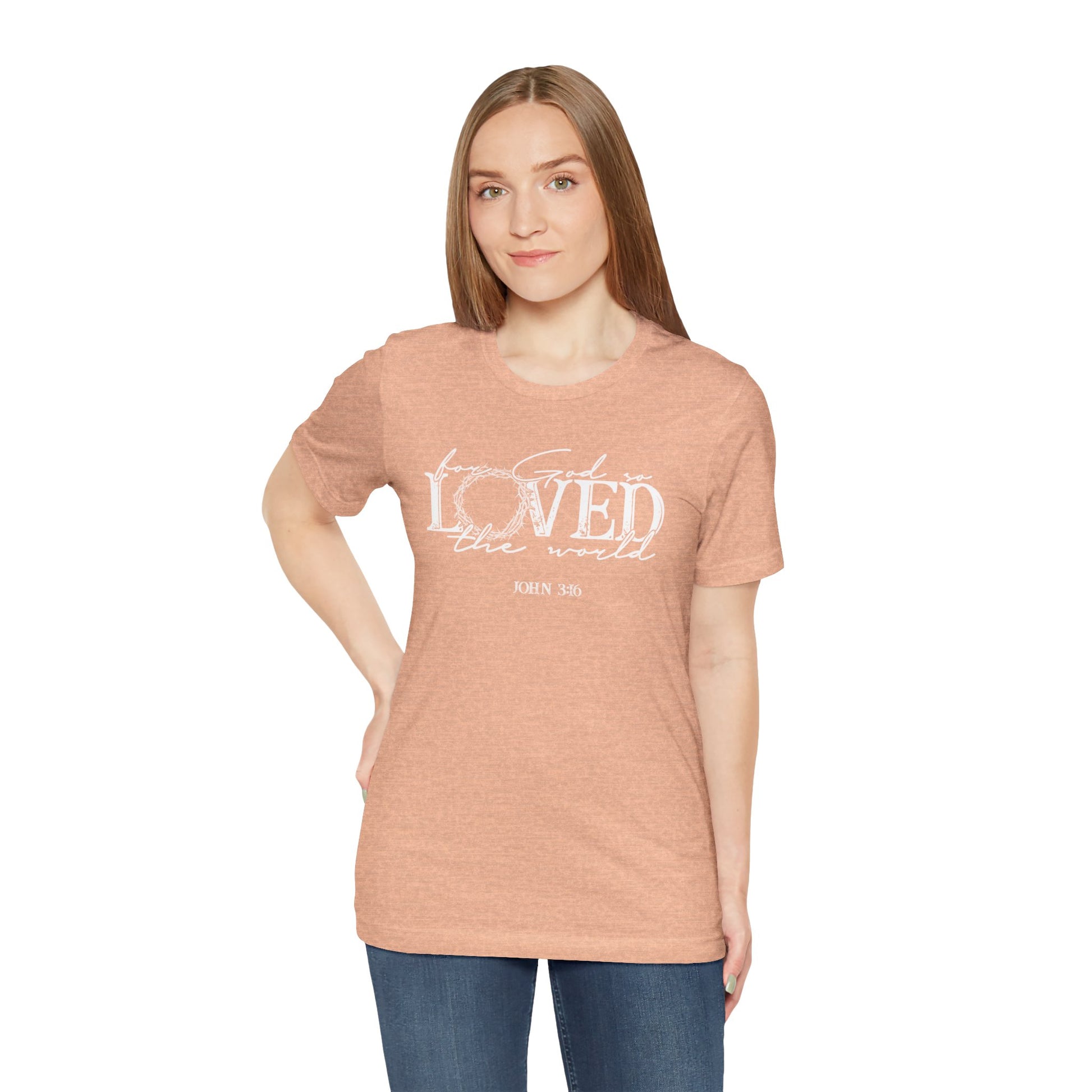 For God So Loved the World Faith Shirt