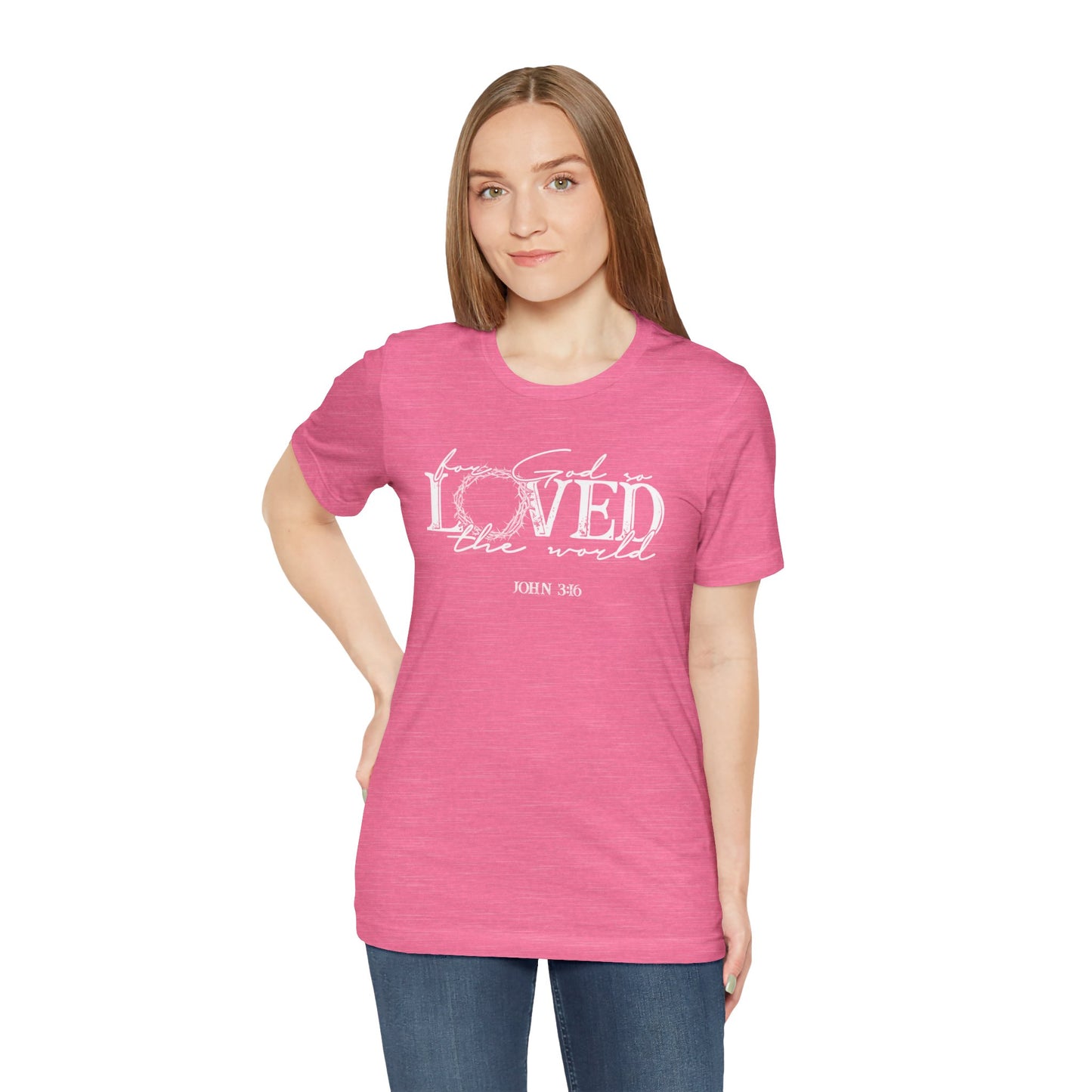 For God So Loved the World Faith Shirt