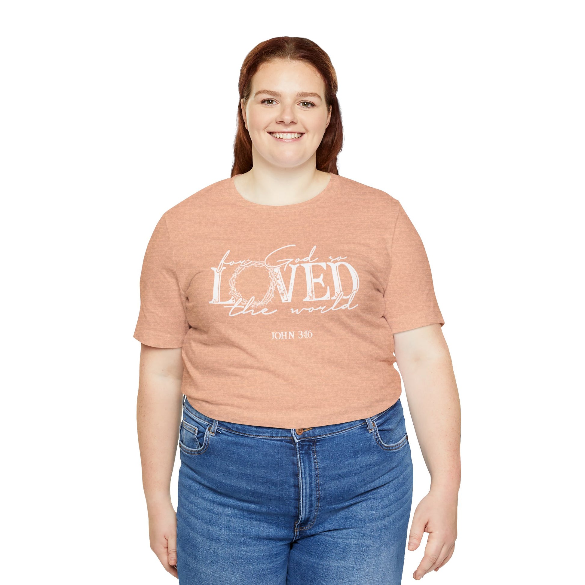 For God So Loved the World Faith Shirt