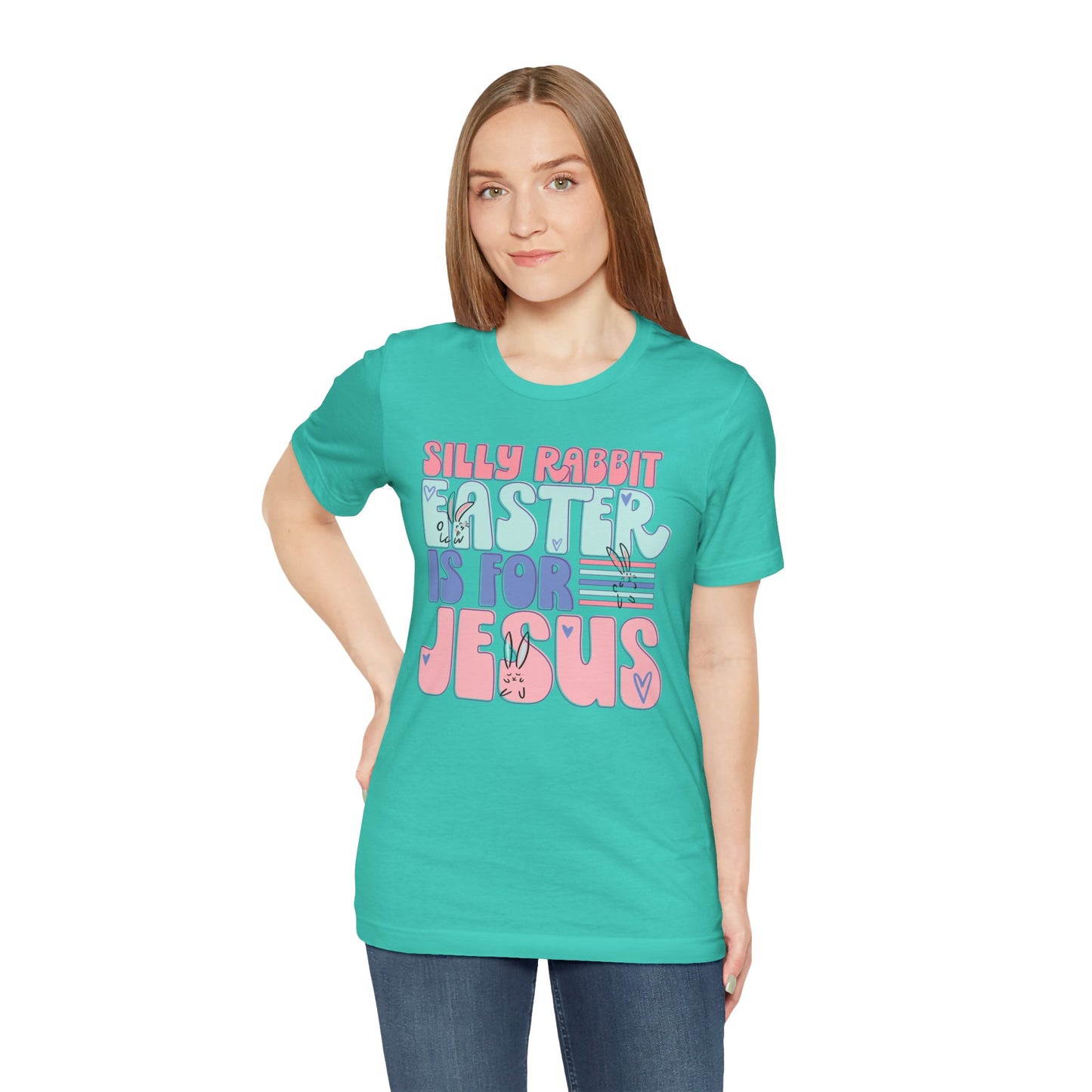 Silly Rabbit Easter Is For Jesus Faith Shirt