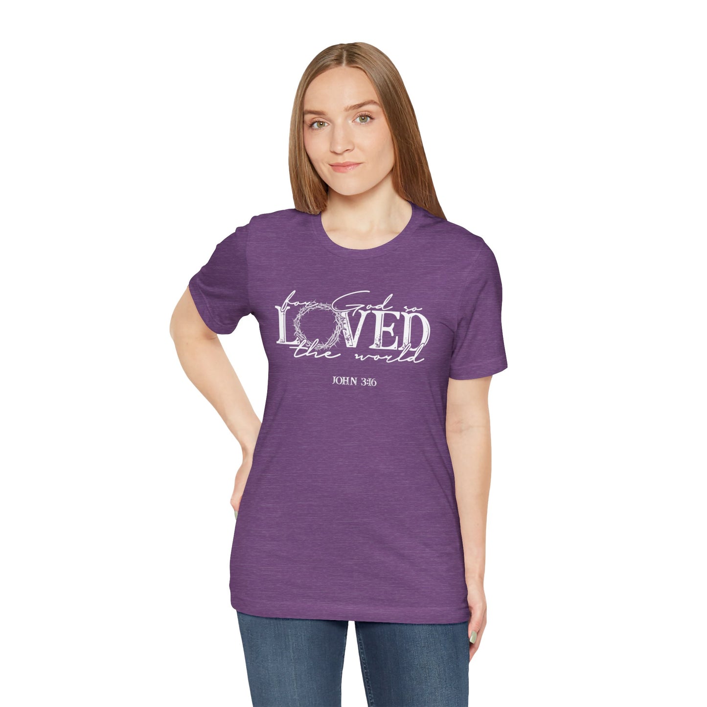 For God So Loved the World Faith Shirt