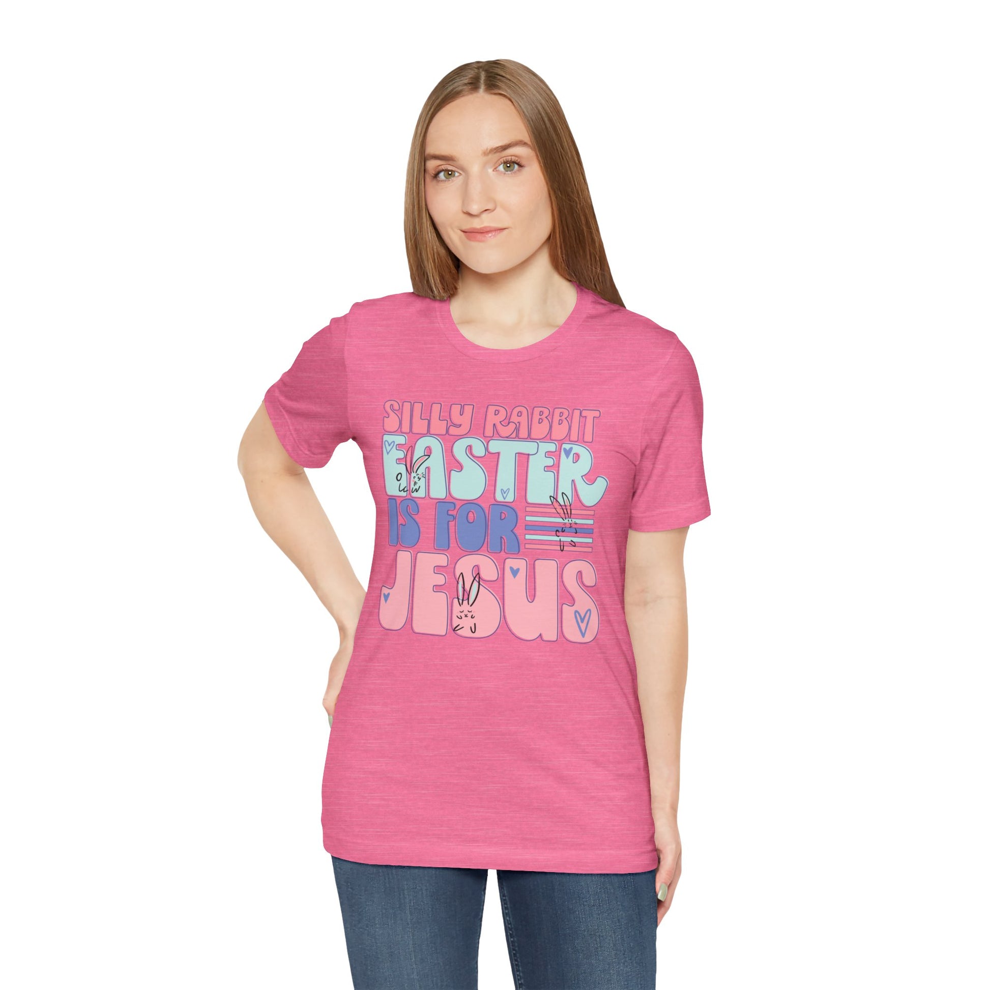 Silly Rabbit Easter Is For Jesus Faith Shirt