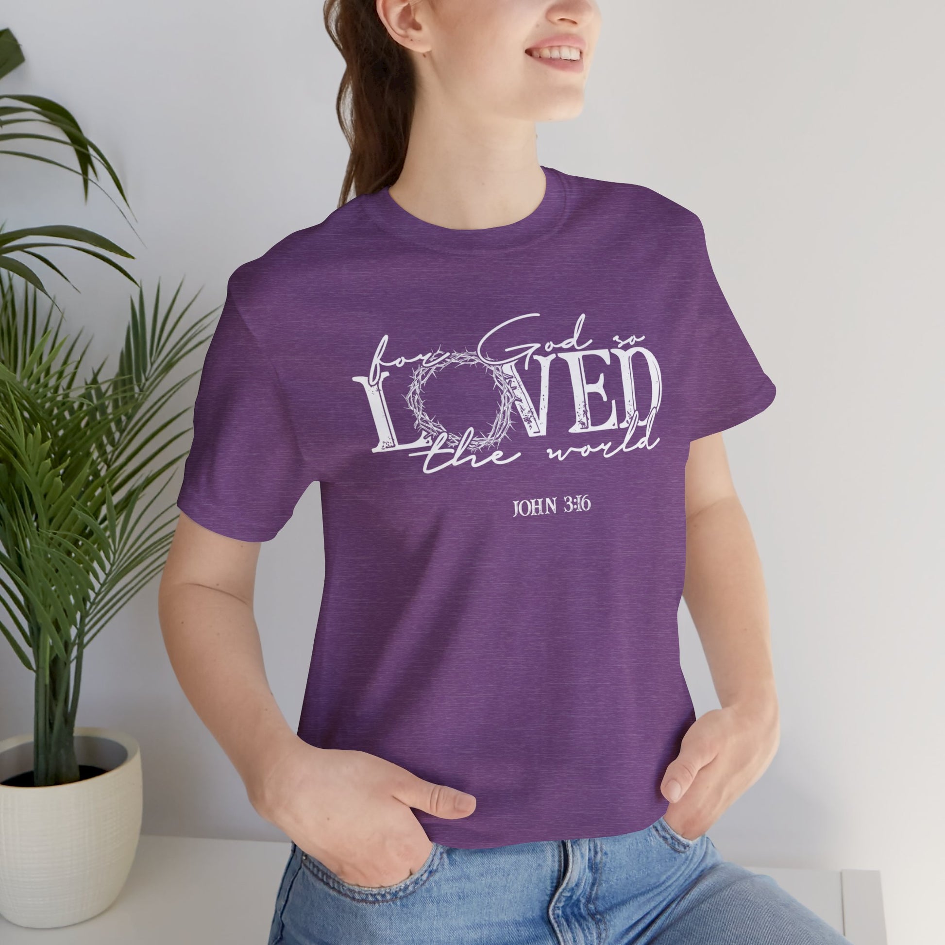 For God So Loved the World Faith Shirt