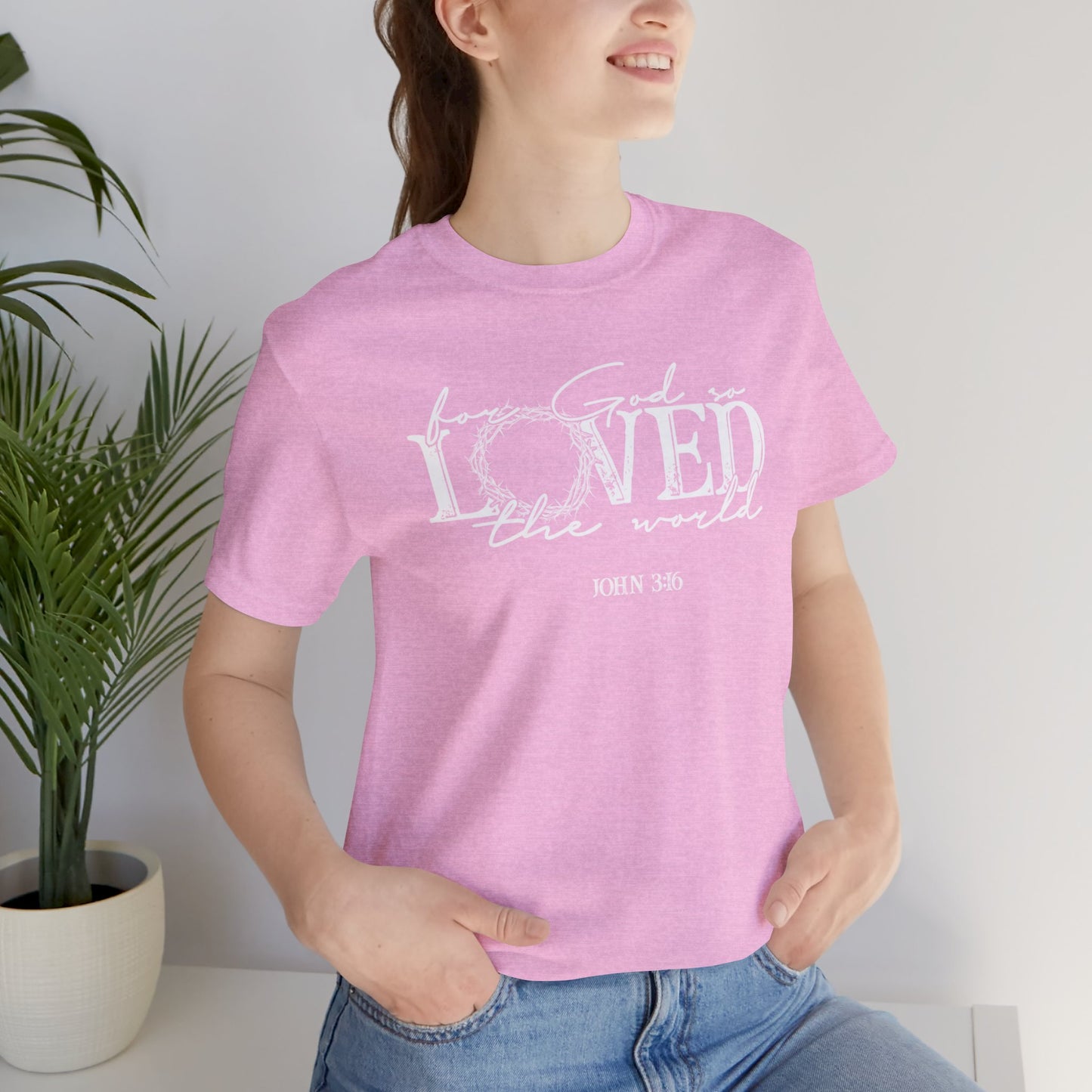 For God So Loved the World Faith Shirt