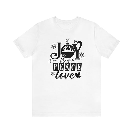 Joy Hope Peace Love Shirt