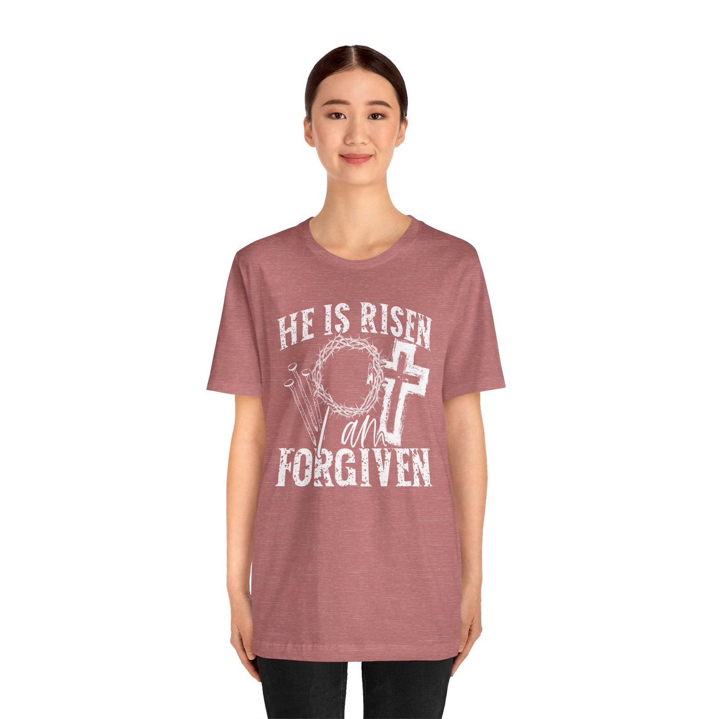 He Is Risen I Am Forgiven Faith Shirt