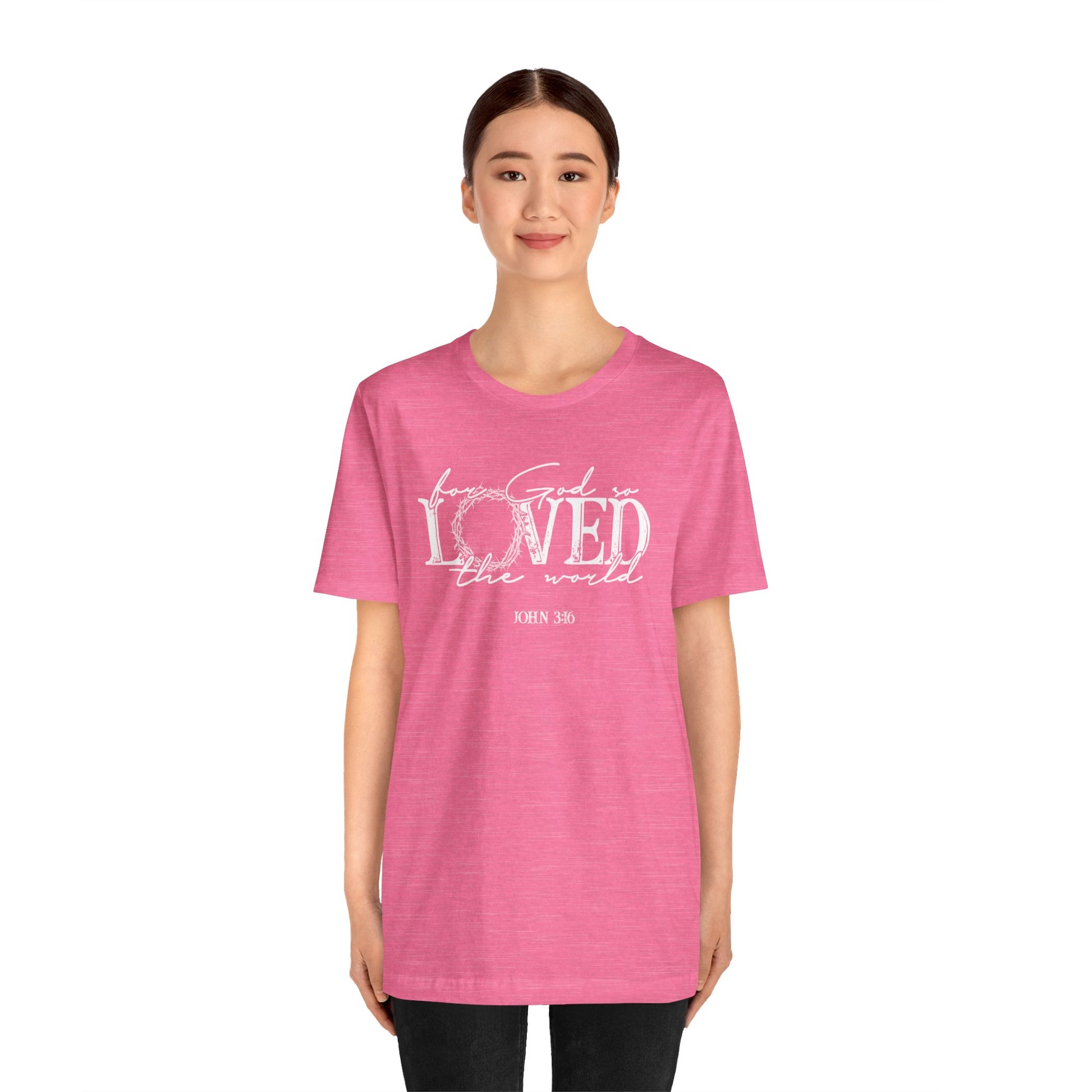 For God So Loved the World Faith Shirt