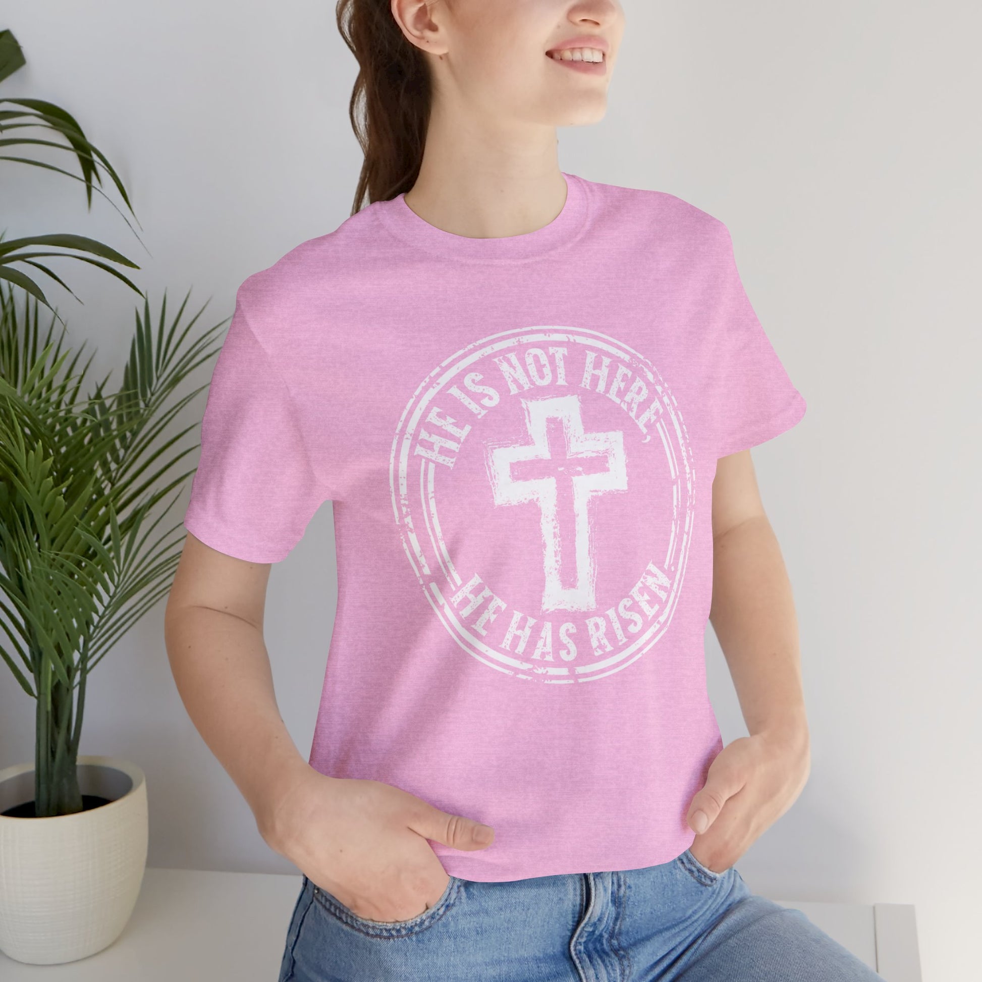 He is Not Here He Has Risen Faith Shirt