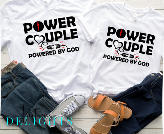 Power Couple powered by God for couples T-Shirt